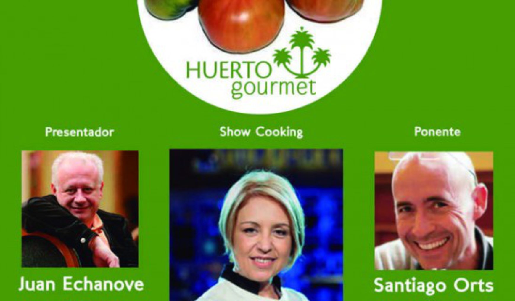 Huerto Gourmet presenta su evento: Aqui hay tomate